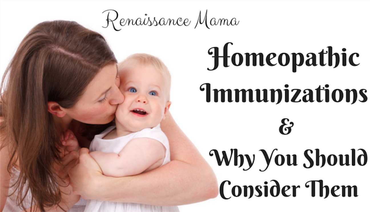Homeopathic Immunizations & Why You Should Consider Them